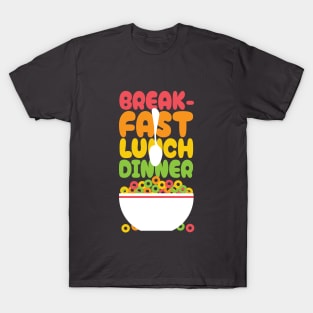 Cereal For Breakfast Lunch Dinner T-Shirt